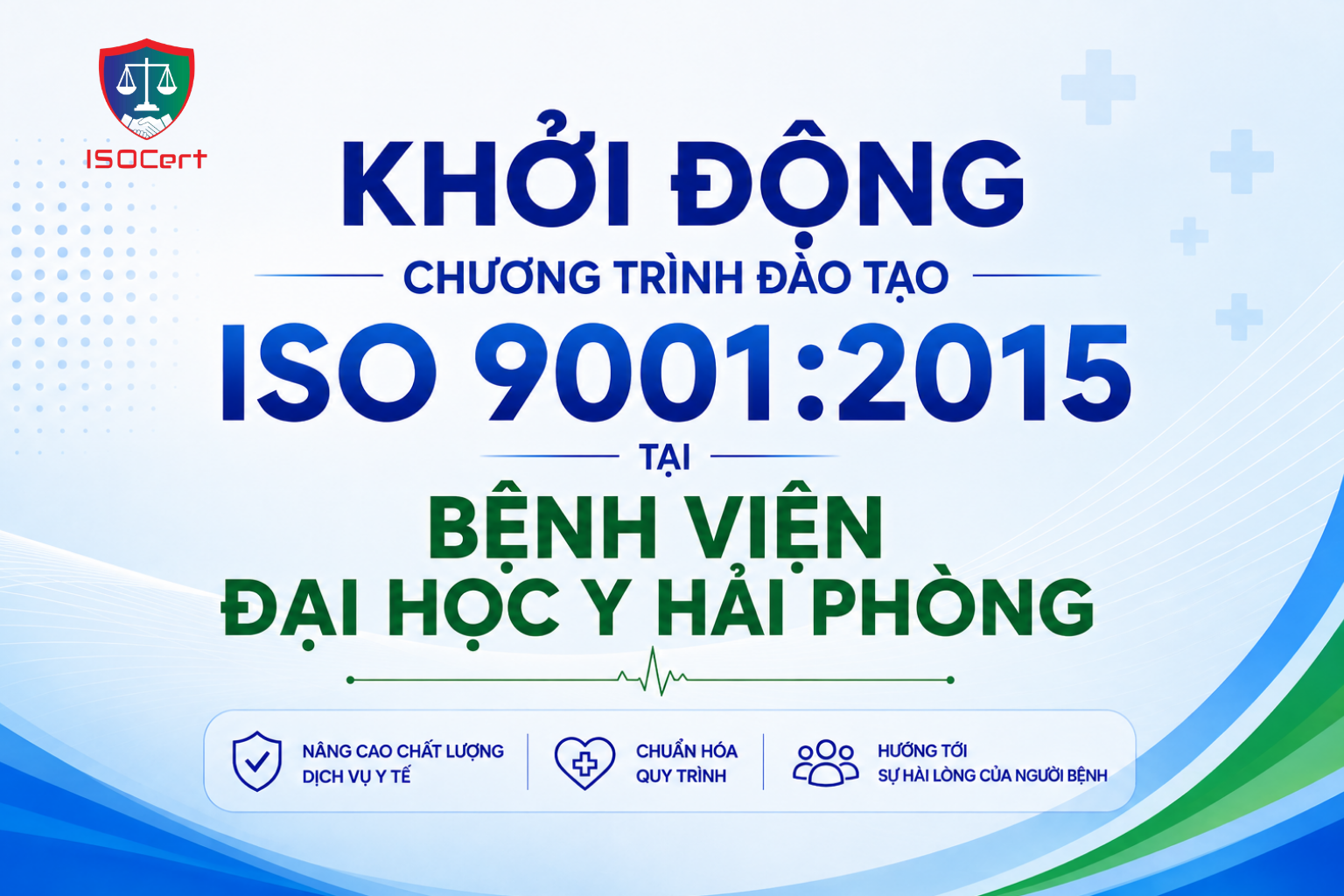 ISOCert khởi động chương trình đào tạo ISO 9001:2015 tại Bệnh viện Đại học Y Hải Phòng
